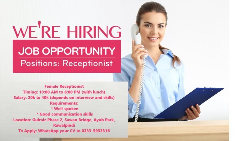 Female receptionist required